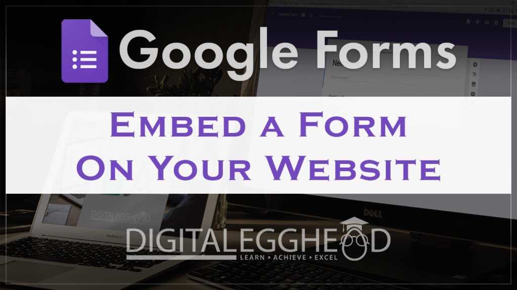 Google Forms Tips - Header - Embed Form on a Website