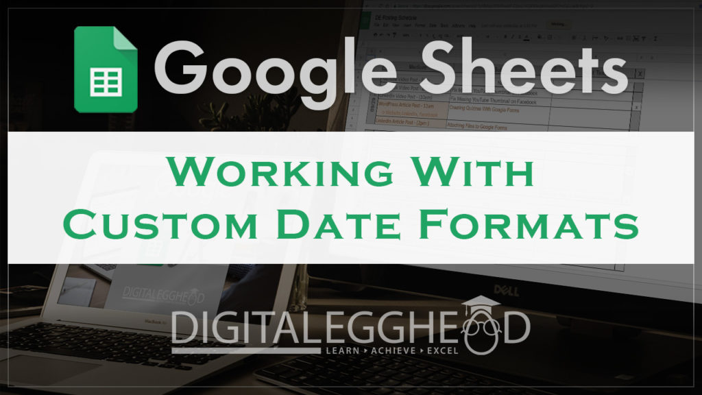 Google Sheets Tips - Header - Custom Date Format