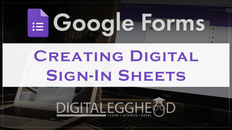 Google Forms Tips - Header - Digital Sign In Sheet