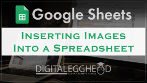 Google Sheets Tips - Header - Insert Images Into Spreadsheet