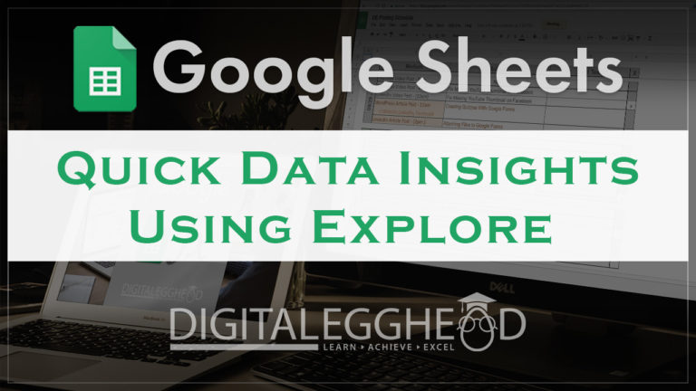 Google Sheets Tips - Header - Quick Data Insights with Explore
