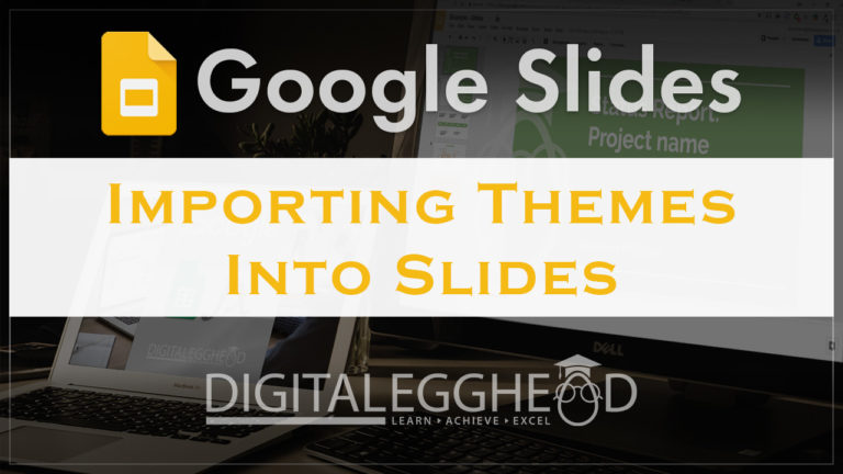 Google Slides Tips - Header - Import Theme