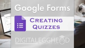 Google Forms - Creating Quizzes Header