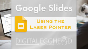 Google Slides - Laser Pointer - Header Image