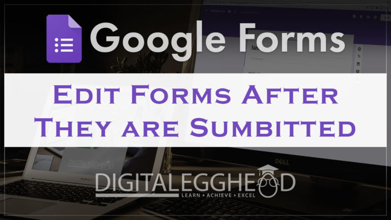 Google Forms Tips - Edit Responses