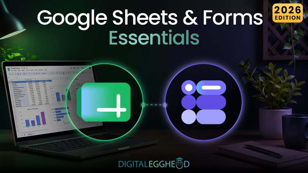 Google Sheets and Forms Essentials course featuring Google Sheets and Google Forms